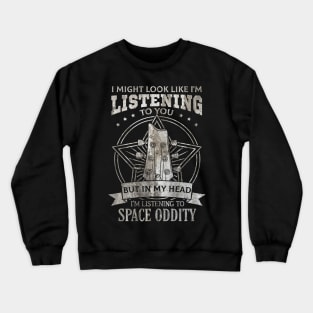 Space Oddity Crewneck Sweatshirt